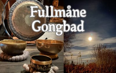 Fullmåne Gongbad med Lisbeth og Scilla søndag 9.februar kl 17:00 – 18:30 på Lotussenteret i Larvik