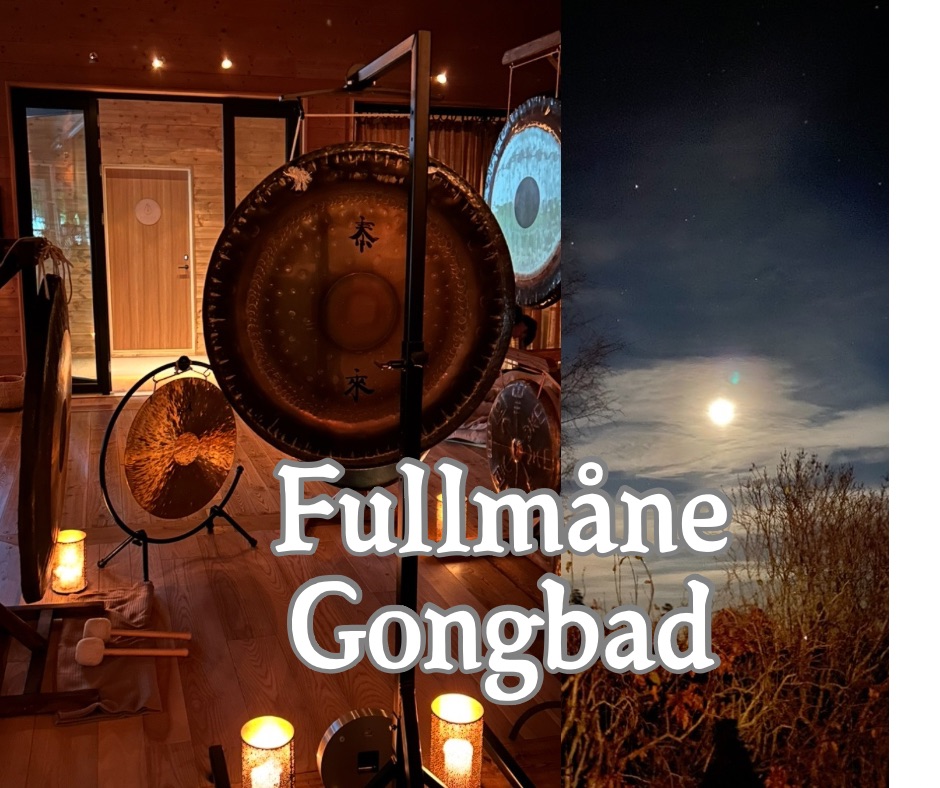 Fullmåne Gongbad søndag 18.mai kl 17:00 – 18:30 med Lisbeth & Scilla på Lotussenteret i Larvik
